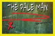 Pic from THE PALE MAN Image 1